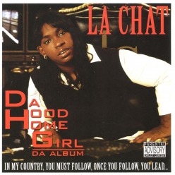 La Chat - Da Hood Homegirl - Da Album